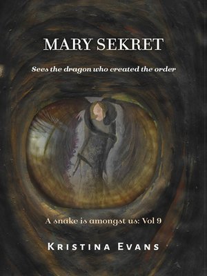 cover image of Mary Sekret Sees the Dragon Who Created the Order